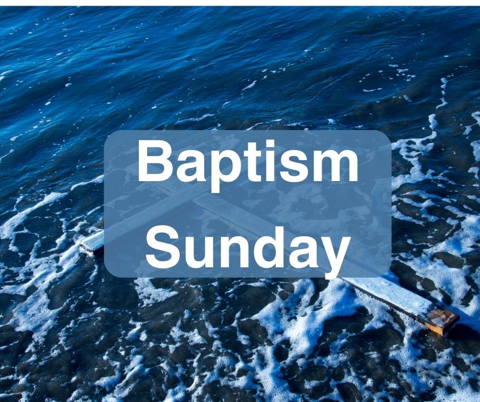 Baptism Sunday 